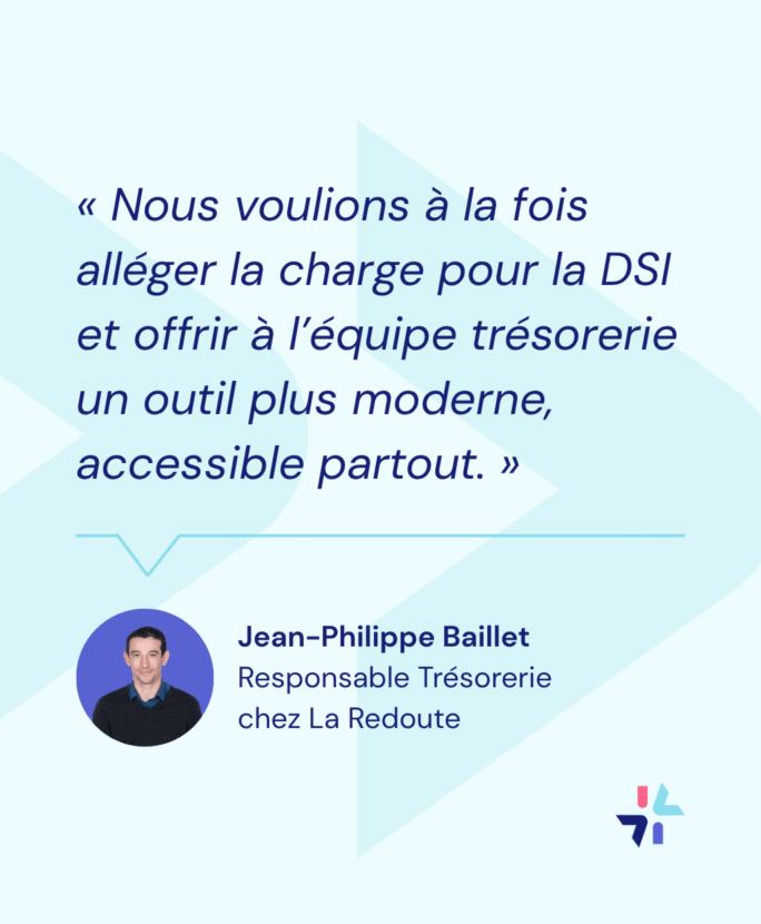 Citation Jean-Philippe Baillet - responsable trésorerie chez La Redoute