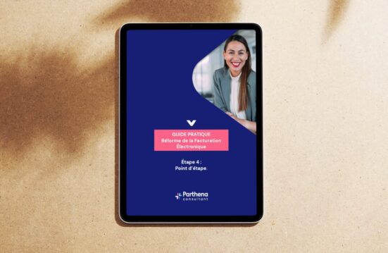 Réforme de la Facture Electronique - Guide Pratique N°4